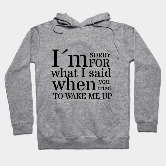 I´m not a morning person Hoodie by Flow Space